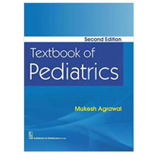 Textbook of Pediatrics;2nd Edition 2017 by Mukesh Agrawal