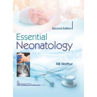 Essential Neonatology;2nd Edition 2020 By Mathur NB