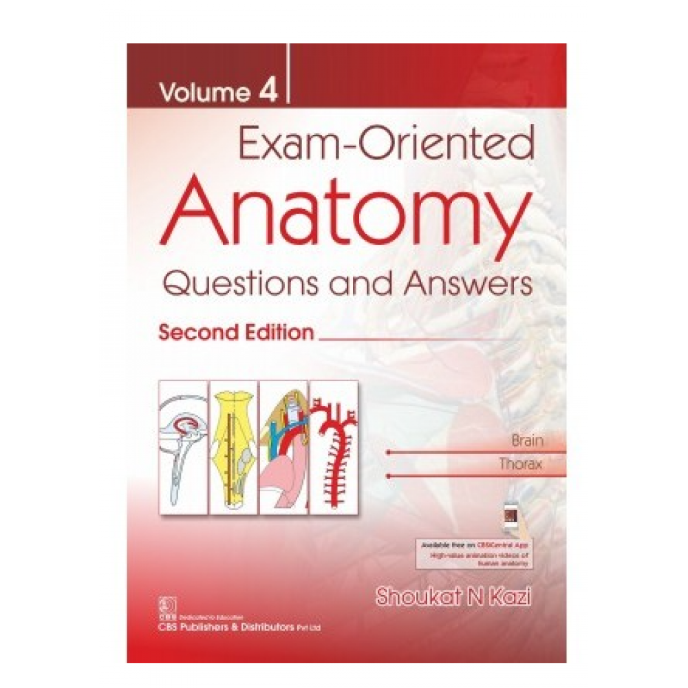 Exam Oriented Anatomy (Volumes 1 to 4);2nd Edition 2021 by Kazi, Shoukat N