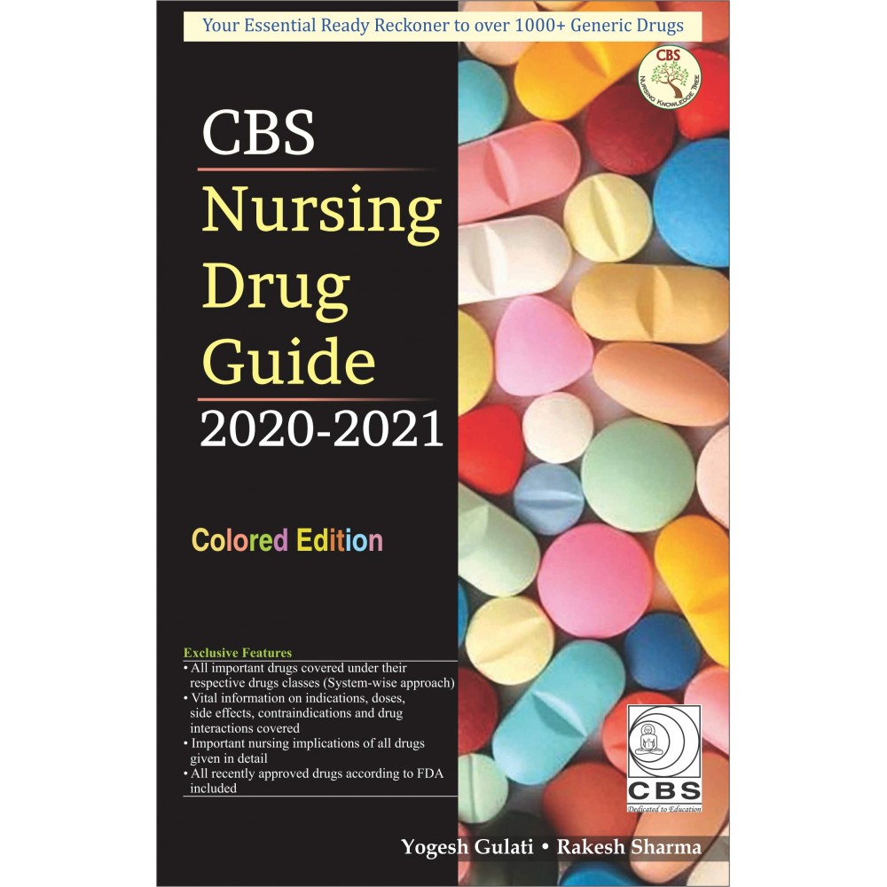 CBS Nursing Drug Guide 2020-21;1st Edition 2020 By Yogesh Gulati Rakesh sharma 