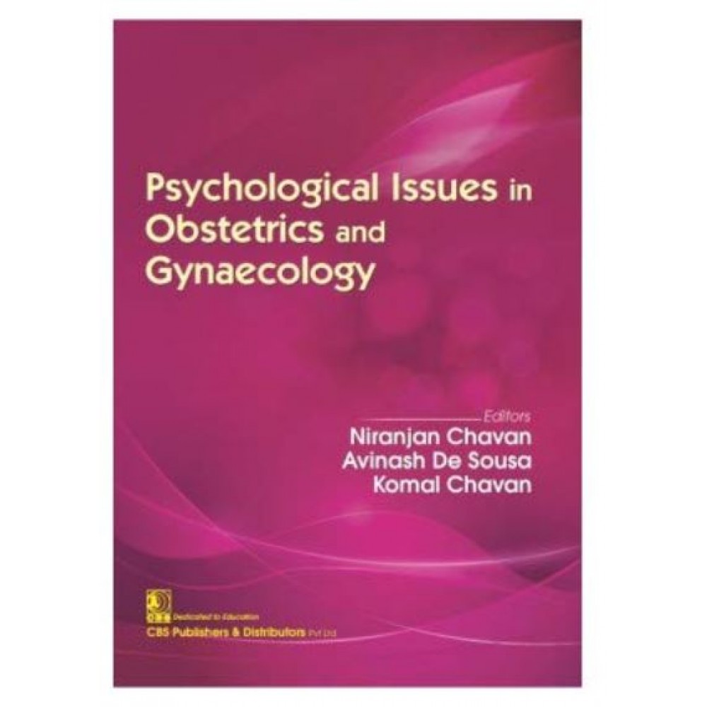 Psychological Issues In Obstetrics And Gynaecology;1st Edition 2021 By Niranjan Chavan