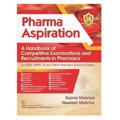 Pharma Aspiration:A Handbook of Competitive Examinations and Recruitments in Pharmacy;1st Edition 2024 by Sapna Malviya & Neelesh Malviya