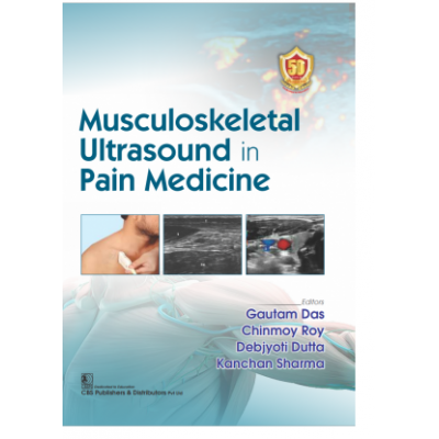 Musculoskeletal Ultrasound in Pain Medicine;1st Edition 2023 By Gautam Das