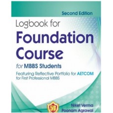 Logbook for Foundation Course, for MBBS Students:3rd Edition 2023 By Niket Verma & Poonam Agrawal