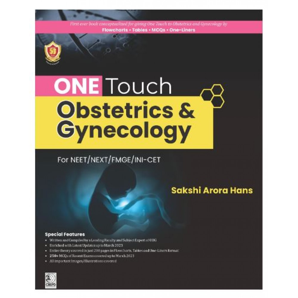 ONE Touch Obstetrics & Gynecology For NEET/NEXT/FMGE/INI-CET;1st Edition 2023 by Sakshi Arora Hans