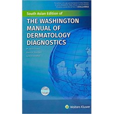 The Washington Manual of Dermatology Diagnostics;1st Edition 2016 By Council