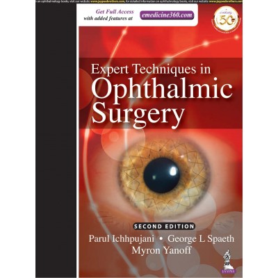 Expert Techniques in Ophthalmic Surgery;2nd Edition 2019 By Myron Yanoff & George L Spaeth 