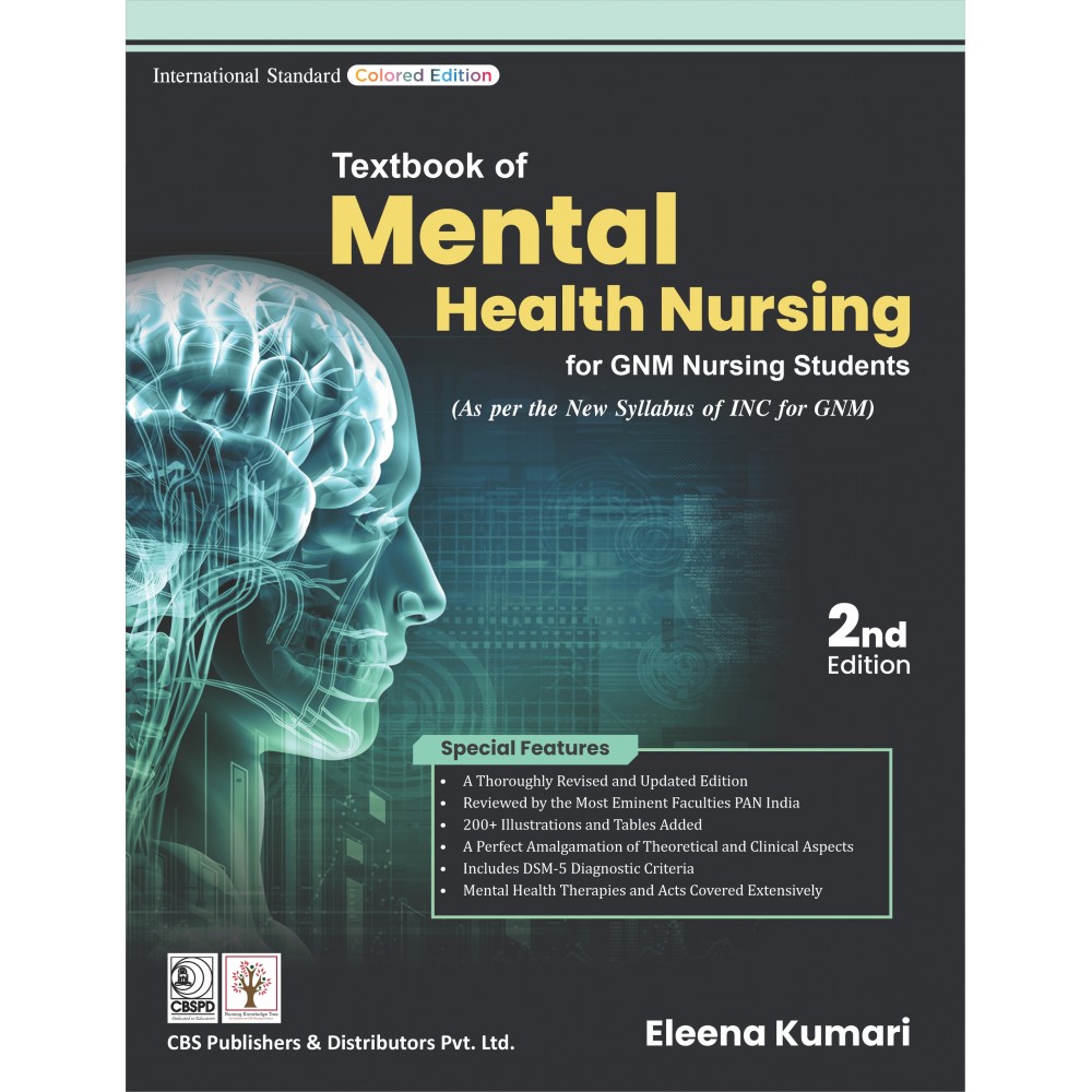 Textbook of Mental Health Nursing for GNM Nursing Students (As per the revised INC Syllabus); 2nd Edition 2022 By Eleena kumari