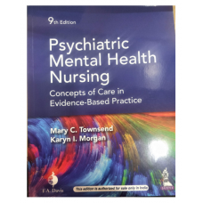 Psychiatric Mental Health Nursing;9th Edition 2020 By Mary C.Townsend & Karyn I. Morgan