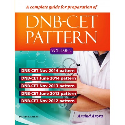 DNB CET Pattern (Volume 2);2018 Edition By Arvind Arora