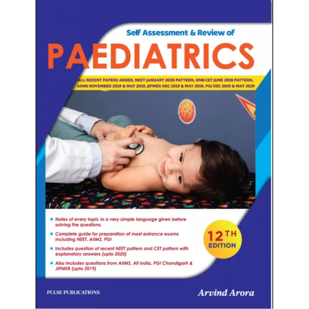 Self Assessment & Review Of Paediatrics;12th Edition 2020 by Arvind Arora